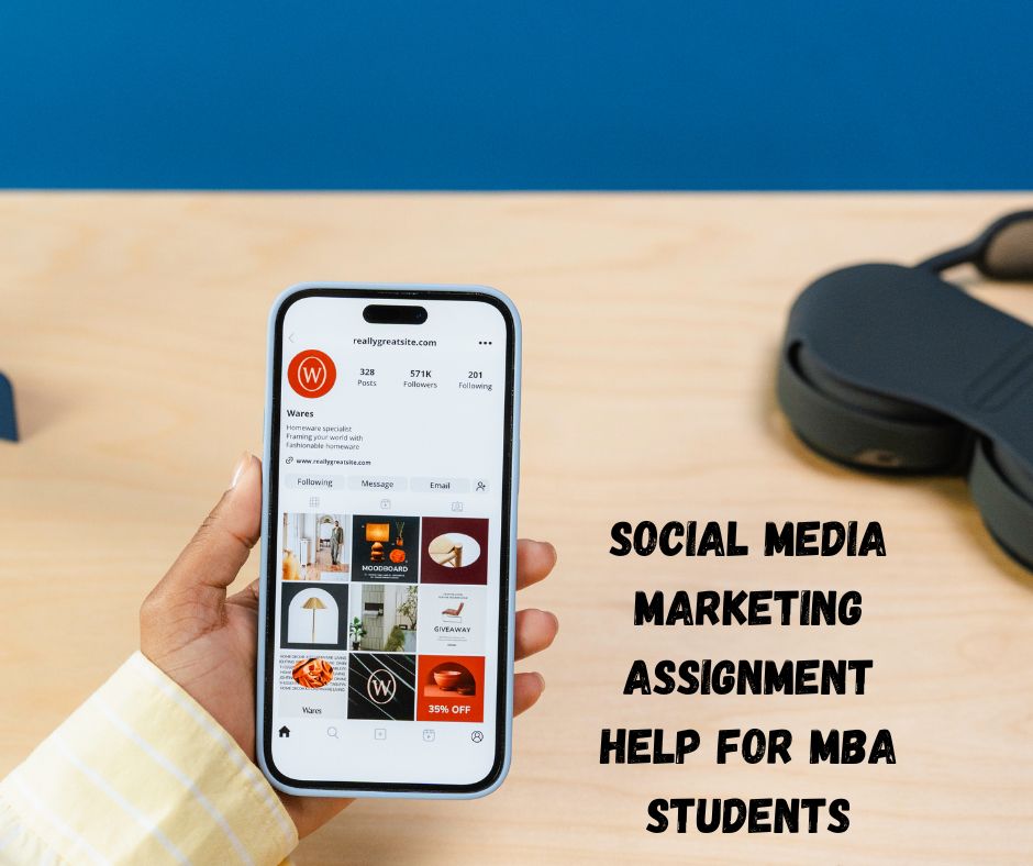 Social Media Marketing Assignment Help for MBA Students