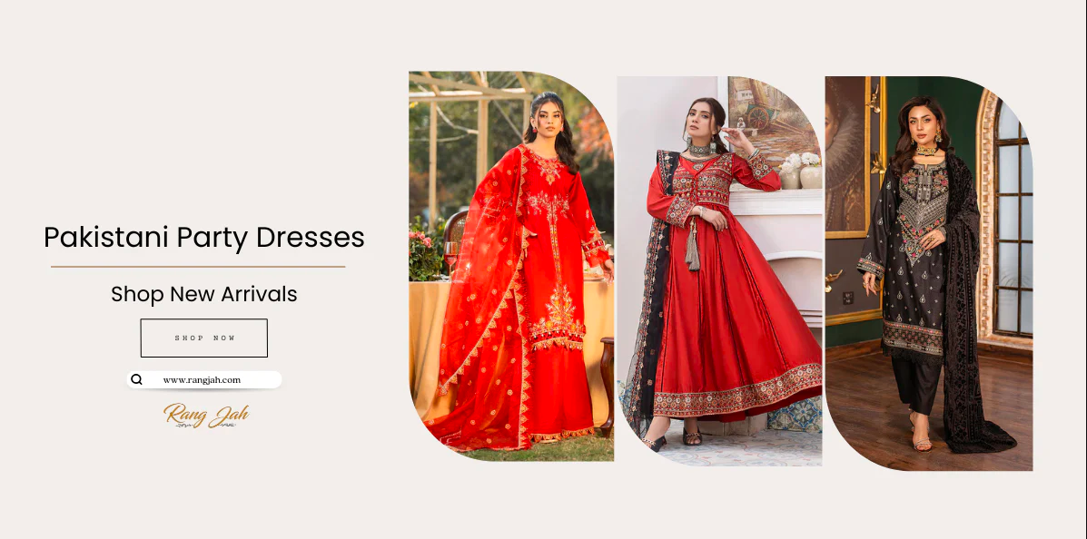 New Arrivals: Pakistani Party Wear Dresses at Rang Jah