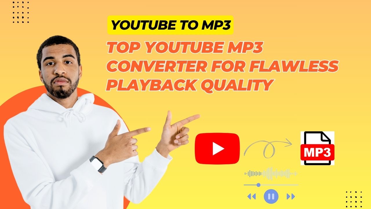Top YouTube MP3 Converter for Flawless Playback Quality