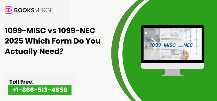 1099-MISC vs 1099-NEC 2025 Which Form Do You Actually Need?