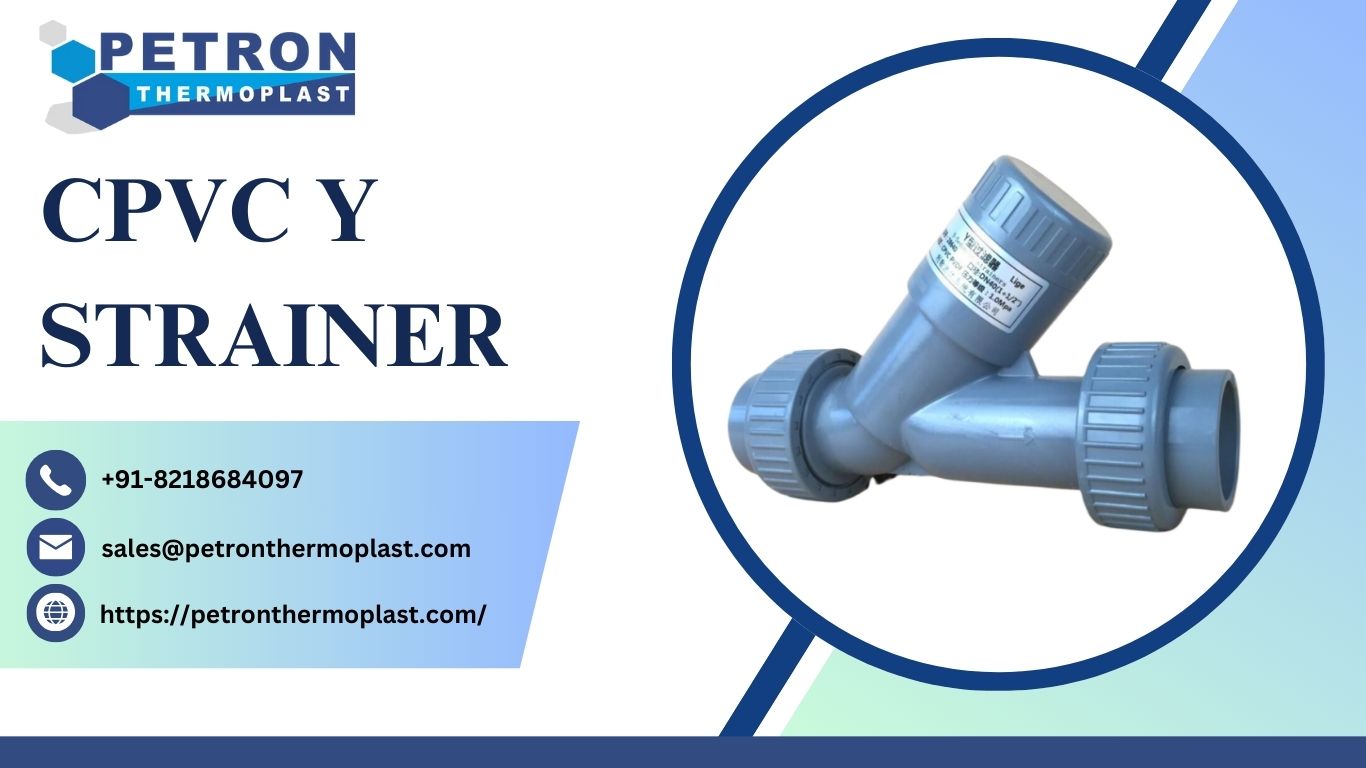 CPVC Y Strainer Supplier – Industrial Grade Filtration