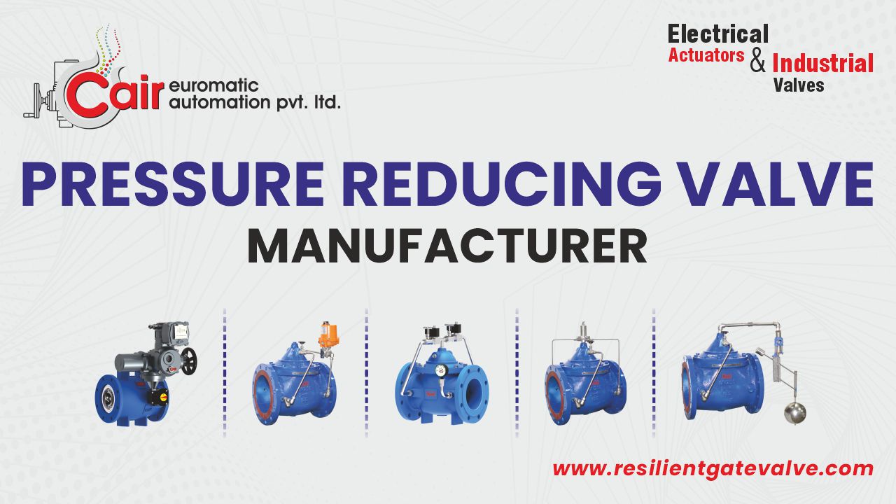 Pressure Reducing Valve Manufacturer in Ahmedabad for Industrial Applications
