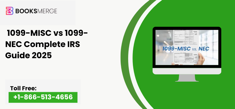 1099-MISC vs 1099-NEC Complete IRS Guide 2025