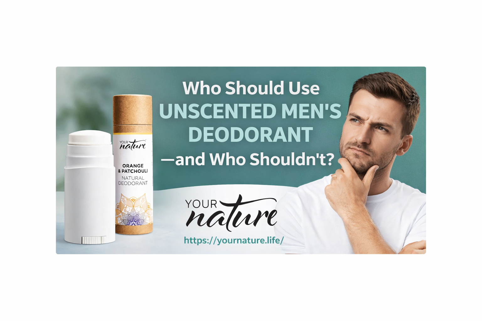 Who Should Use Unscented Men’s Deodorant—and Who Shouldn’t?
