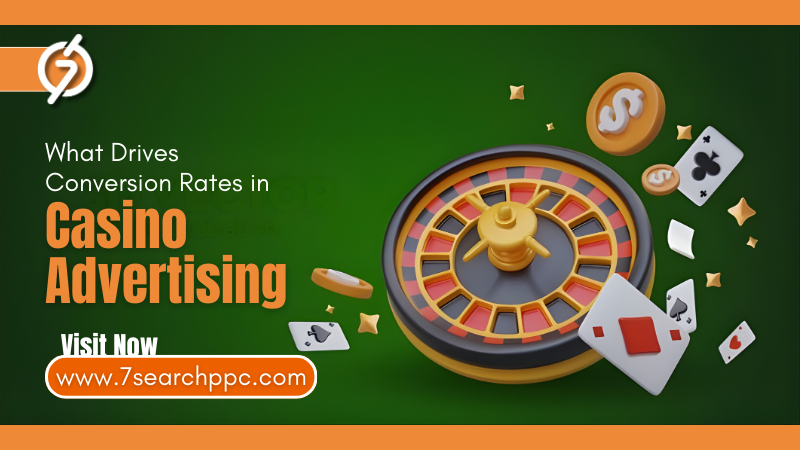 What Affects Conversion Rates in Casino Advertising?
