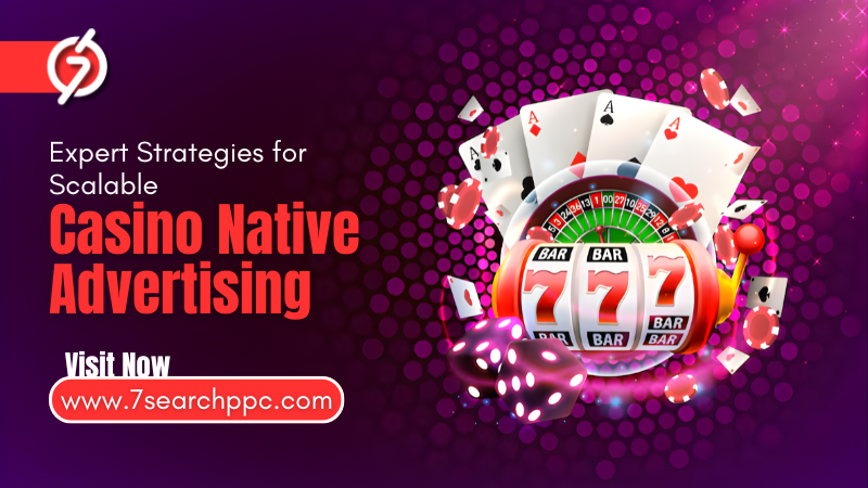 Casino Native Ads: How Experts Scale Campaign Without Quality Drop
