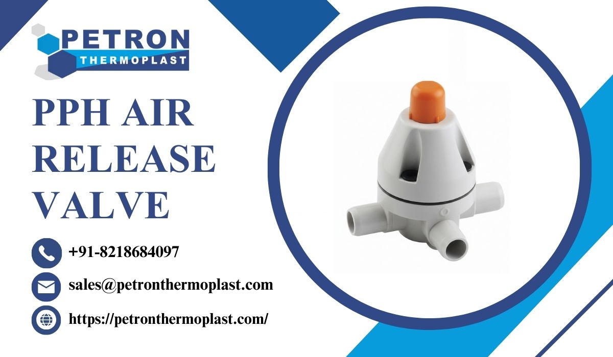 Smart Designed PPH Air Release Valves for Efficient Venting