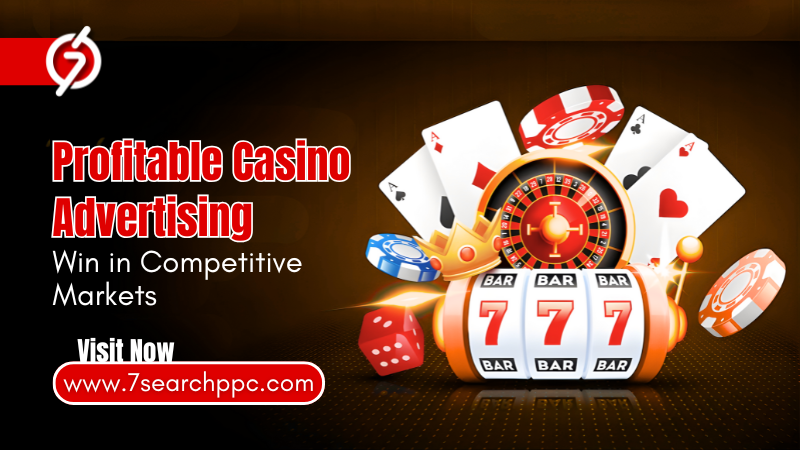 What Makes an Online Casino Ads Profitable in Competitive Markets