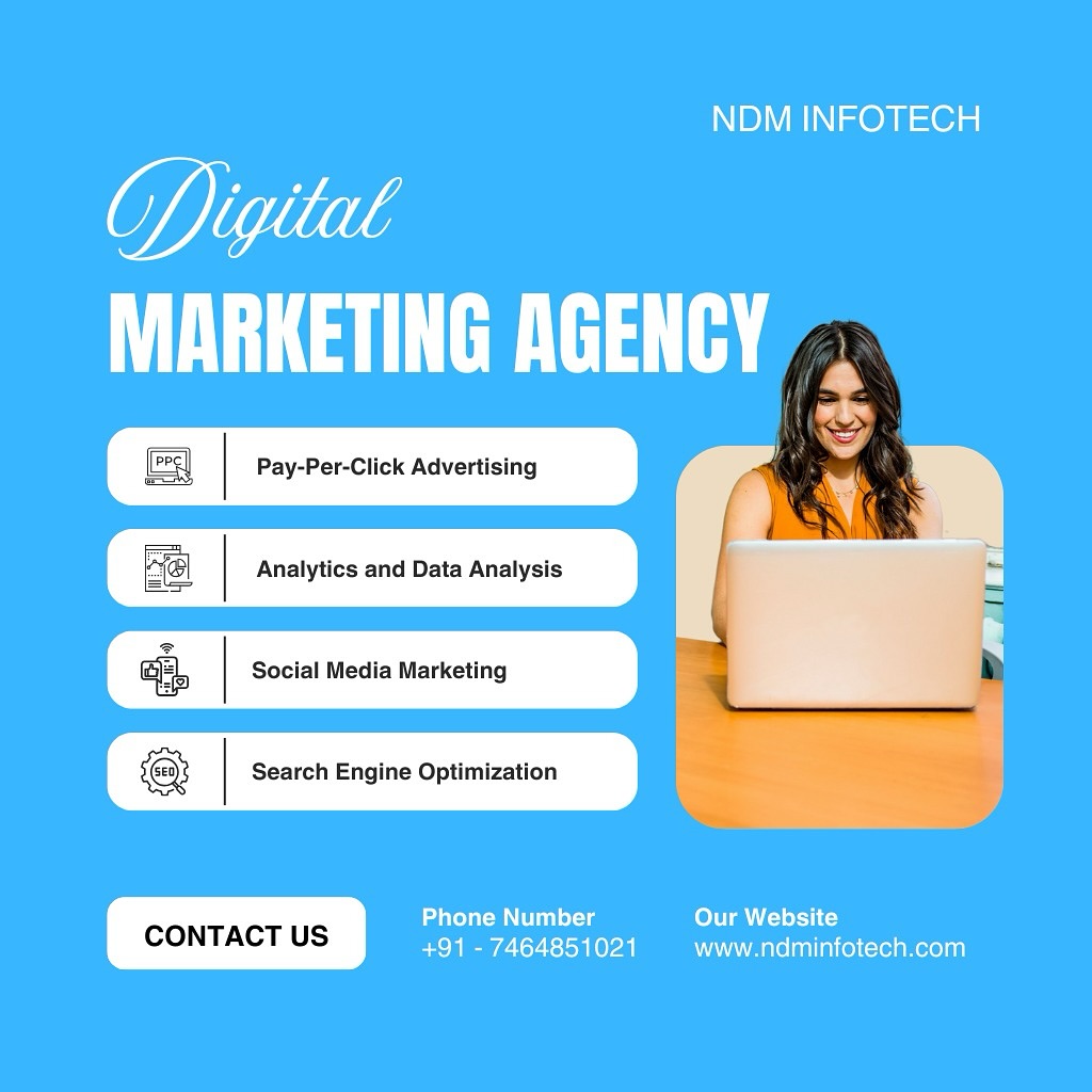 Best Digital Marketing Agency Empowering Business Growth – NDM Infotech