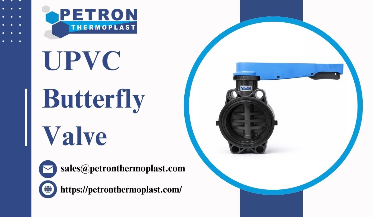 Control Flow with Precision: UPVC Butterfly Valves
