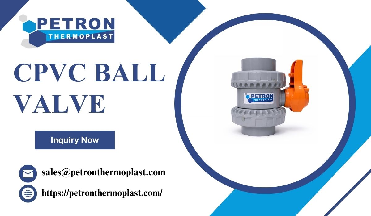 High Efficiency CPVC Ball Valve for Industrial Systems