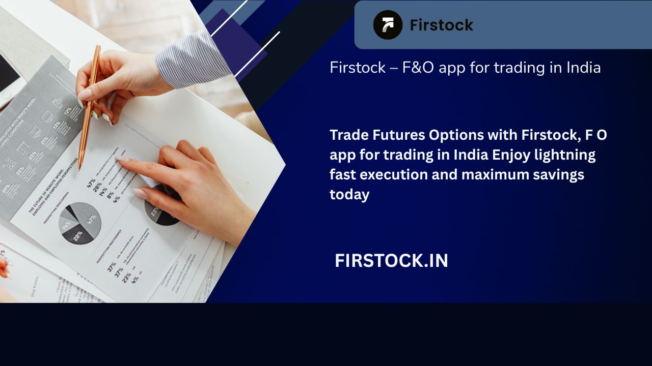 Best Option Trading Platform in India | Firstock App Guide