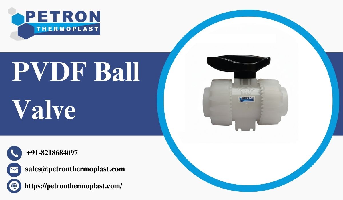 Cost Effective PVDF Ball Valve for Industrial Installations