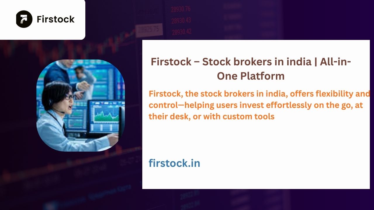 Top Stock Brokers in India (2026 Guide) – Why Firstock Stands Out