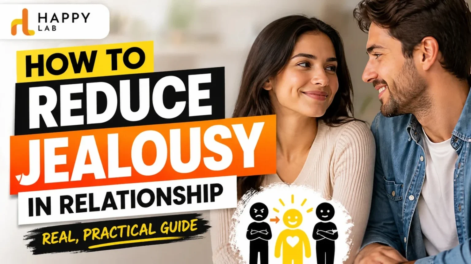Jealous in a Relationship? Tips to Overcome It