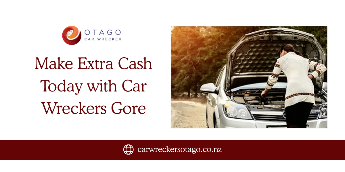 Make Extra Cash Today with Car Wreckers Gore