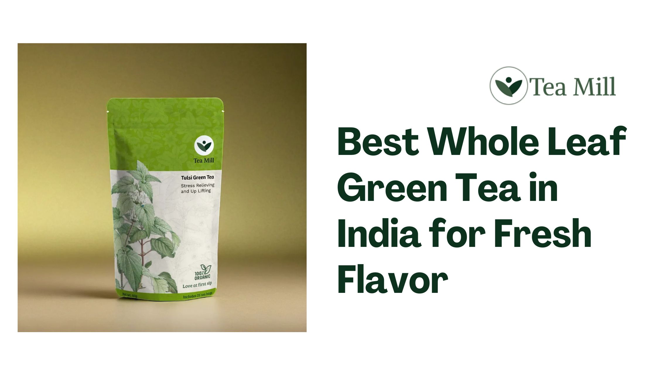 Best Whole Leaf Green Tea in India for Fresh Flavor