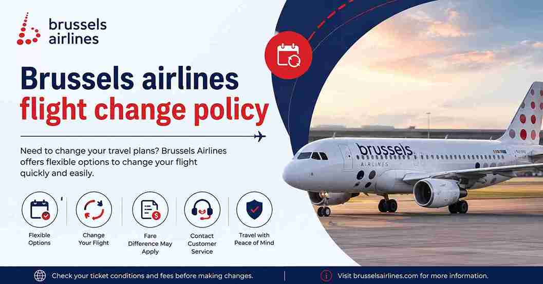 Brussels Airlines Flight Change Policy: How to Modify Your Booking Easily?