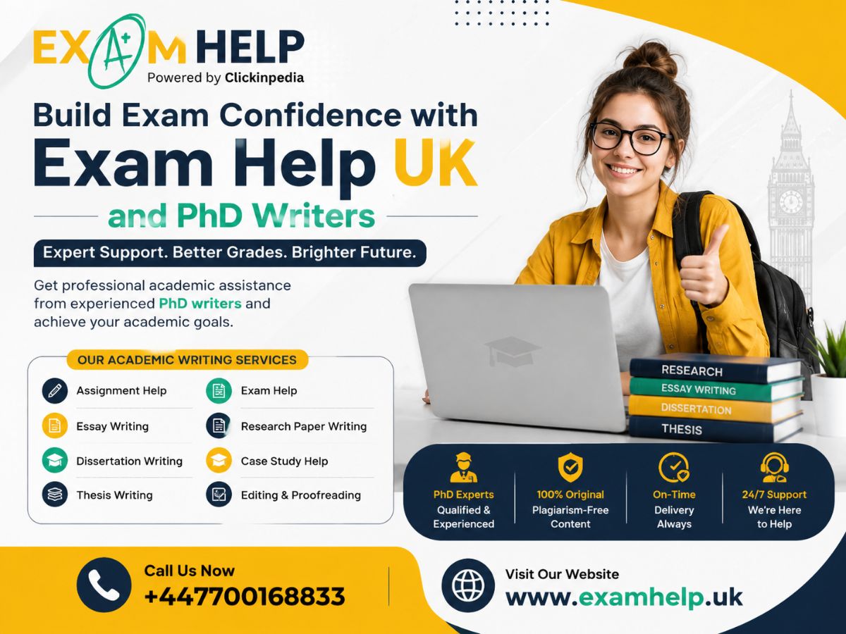 Build Exam Confidence with Exam Help UK and PhD Writers