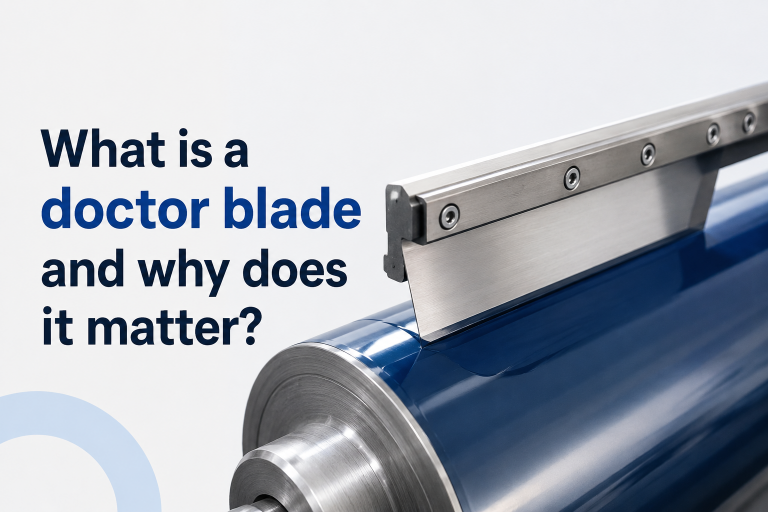 What is a doctor blade and why does it matter?