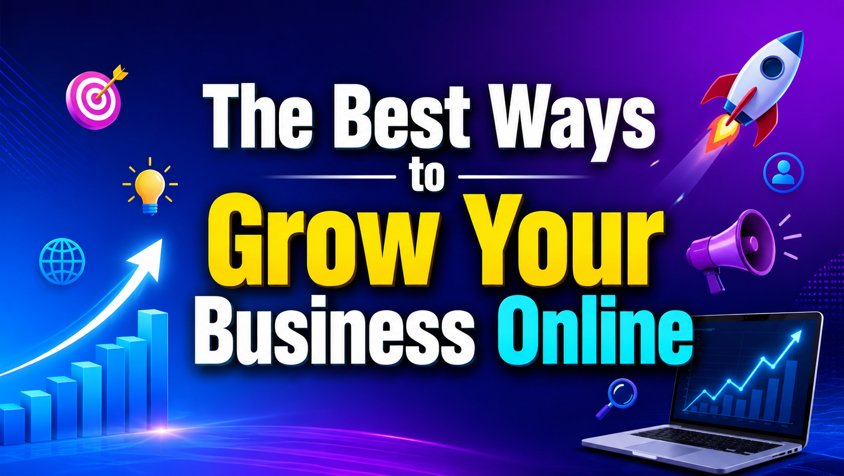 The Best Ways to Grow Your Business Online