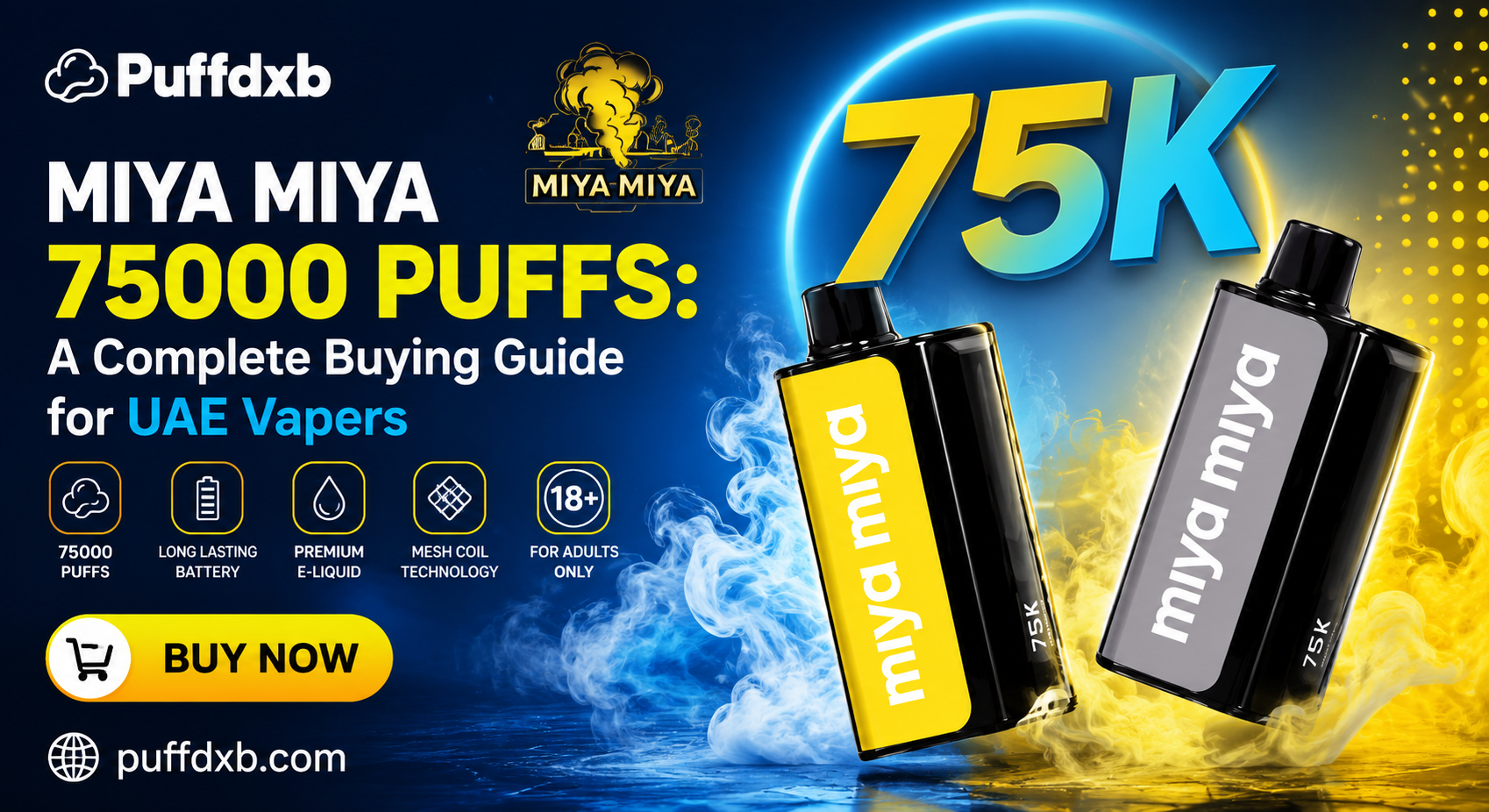 MIYA MIYA 75000 Puffs: A Complete Buying Guide for UAE Vapers