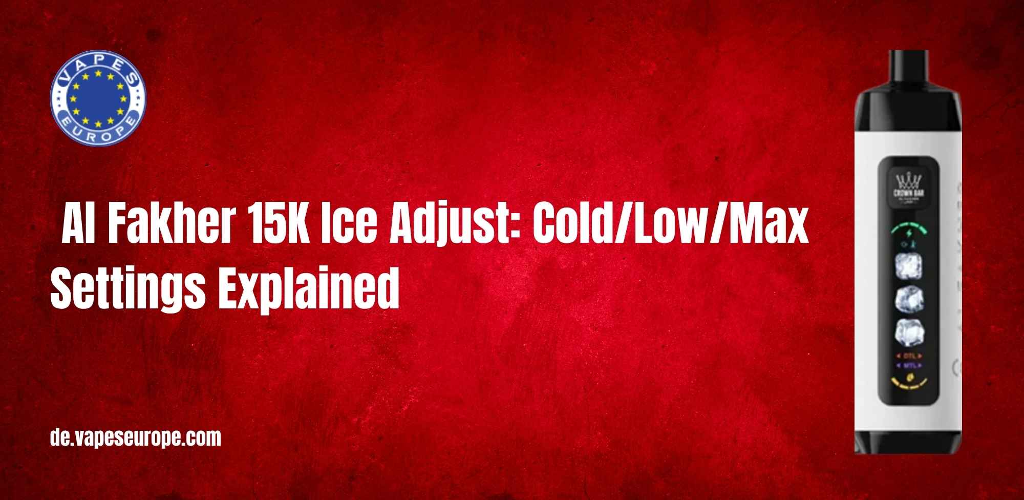  Al Fakher 15K Ice Adjust: Cold/Low/Max Settings Explained