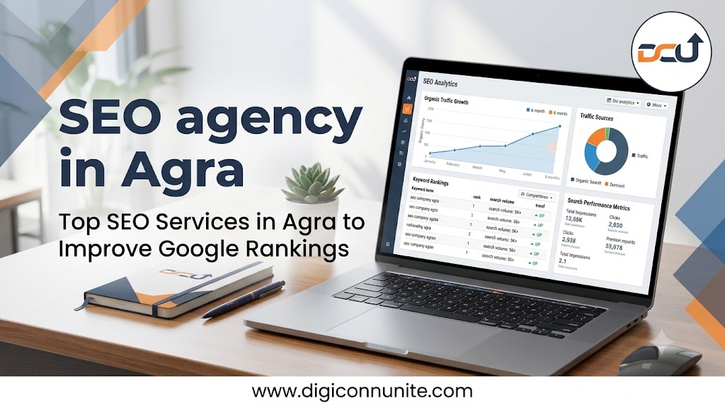 Top SEO Services in Agra to Improve Google Rankings – Digiconn Unite